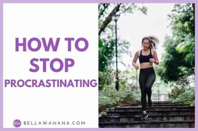 how to stop procrastinating