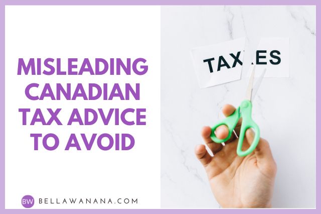 Misleading Canadian Tax Advice to Avoid