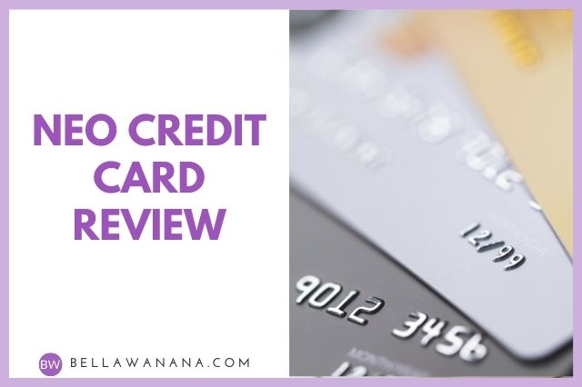 Neo Credit Card review
